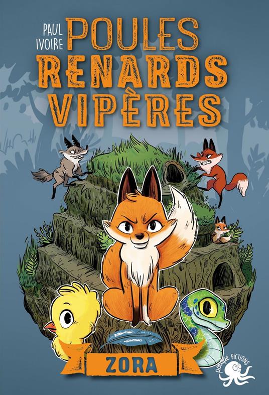 Poules, renards, vipères - Zora (tome 2) - Lecture roman jeunesse fantastique animaux - Dès 8 ans - Paul Ivoire,Miss Paty - ebook