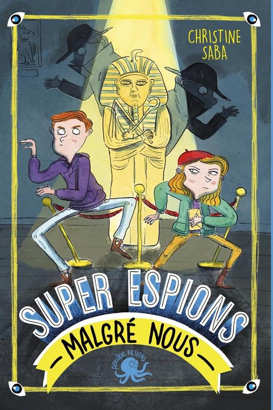 Super-espions (malgré nous) - Christine SABA,Mioz LAMINE - ebook