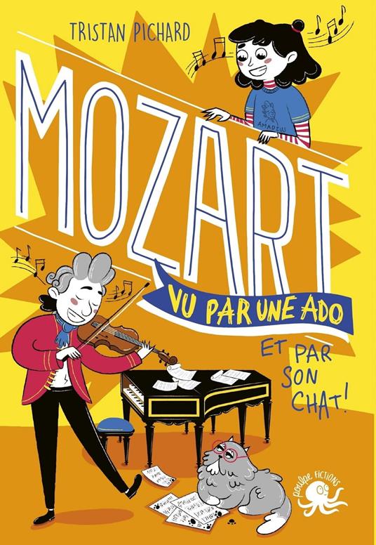 Mozart, vu par une ado et par son chat ! - Tristan Pichard,Julie STABOSZEVSKI - ebook