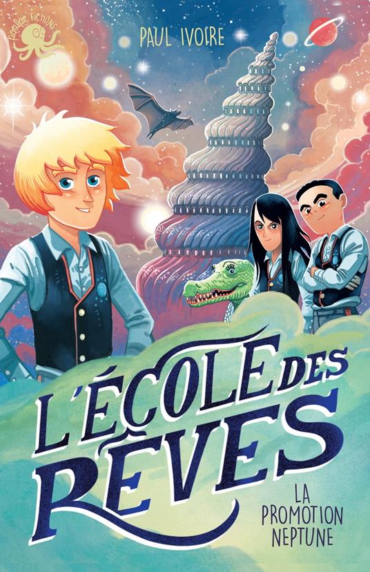 L'École des rêves - Lecture roman jeunesse fantastique - Dès 8 ans - Paul Ivoire,Antoine Brivet - ebook