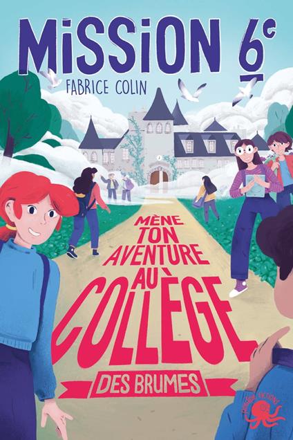 Mission Sixième - Tome 2 Mène ton aventure au collège des brumes - Fabrice Colin,Uvaat - ebook