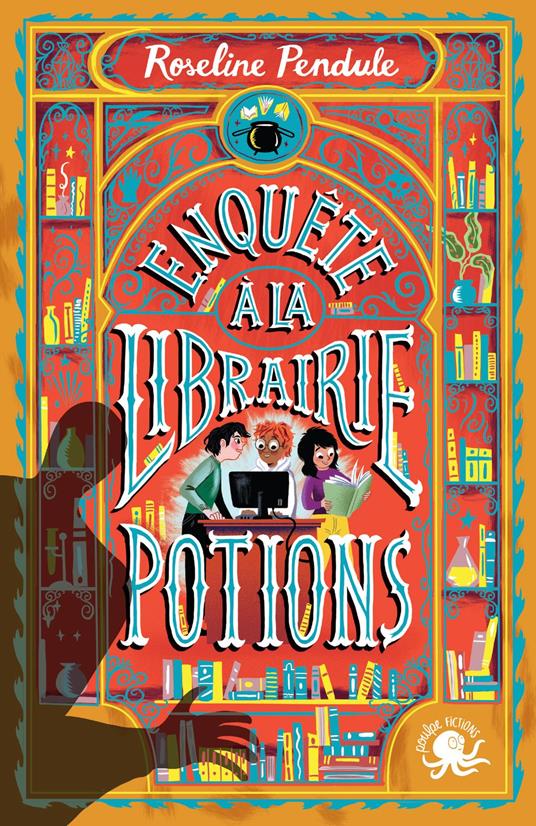 Enquête à la librairie Potions - Roseline Pendule,Antonin Faure - ebook