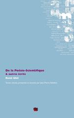 De la Poésie-Scientifique & autres écrits