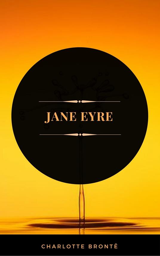 Jane Eyre (ArcadianPress Edition)