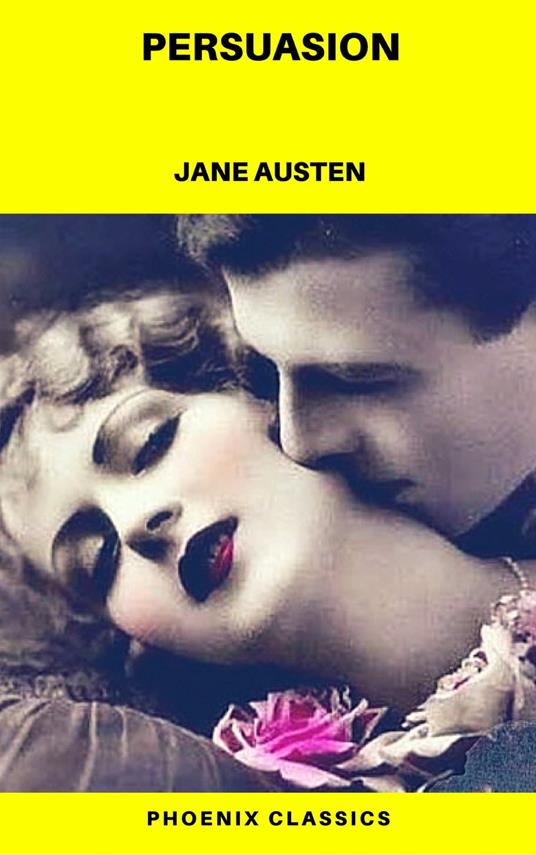 Persuasion (Phoenix Classics)