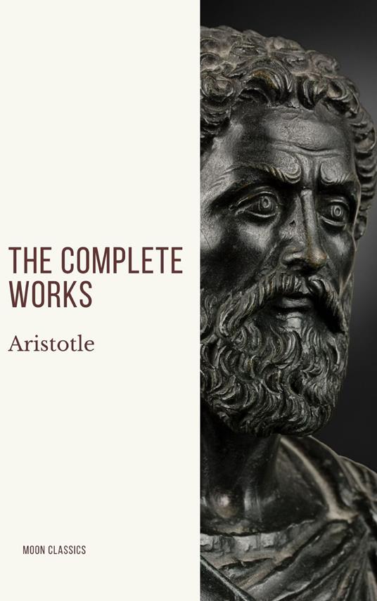 Aristotle: The Complete Works