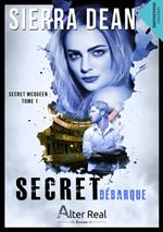 Secret débarque