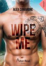 Wipe me