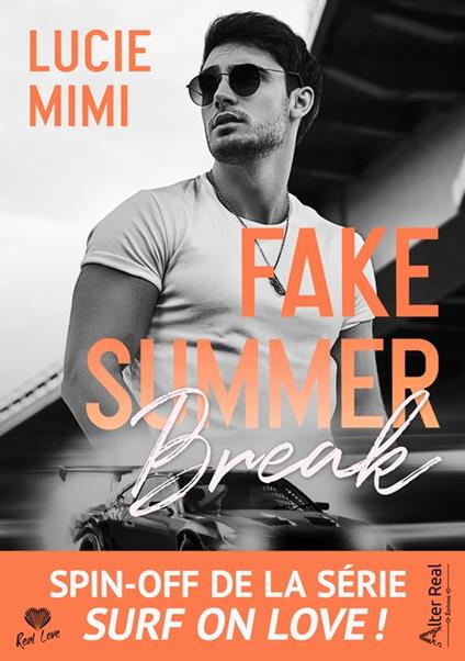 Fake Summer Break - Lucie Mimi - ebook