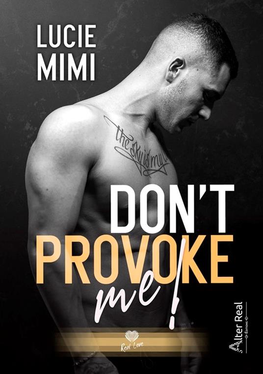 Don't Provoke me ! - Lucie Mimi - ebook