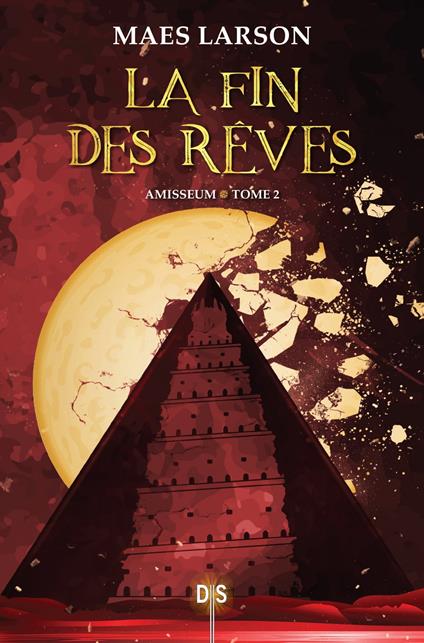 Amisseum - Tome 02 La fin des rêves - Maes Larson - ebook