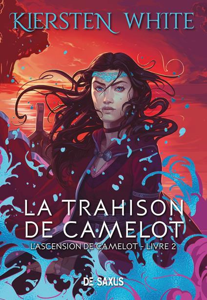 La trahison de Camelot (ebook) - L'ascension de Camelot - Tome 02 - Kiersten White,Véronique Baloup - ebook