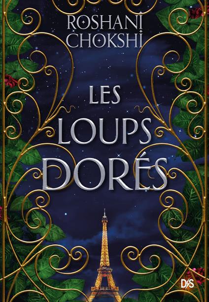 Les loups dorés (ebook) - Roshani Chokshi,Nicolas Ancion,Axelle DEMOULIN - ebook