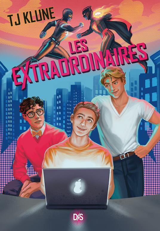 Les Extraordinaires (ebook) - Tome 01 - T. J. Klune,Isabelle TROIN - ebook