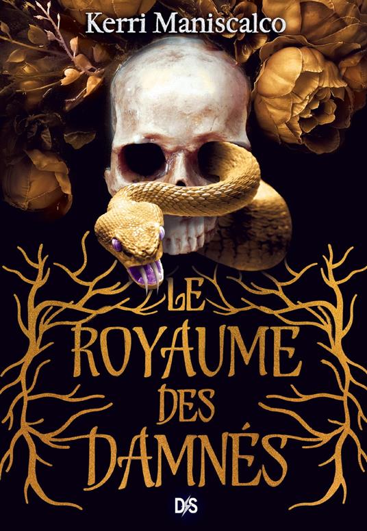 Le Royaume des Damnés (ebook) - Tome 01 - Kerri Maniscalco,Nicolas Ancion,Axelle DEMOULIN - ebook