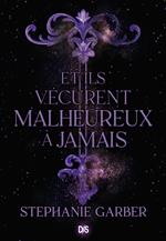 Et ils vécurent malheureux à jamais (e-book) - Tome 02