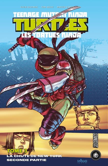 Les Tortues Ninja - TMNT, T3 : La Chute de New York, Seconde partie