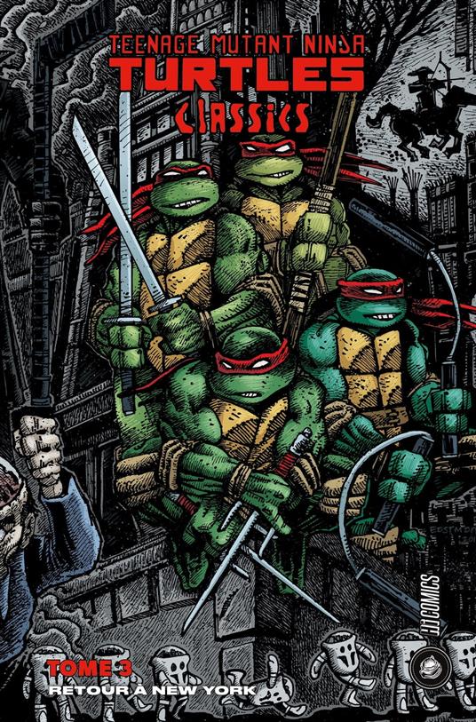 Les Tortues Ninja - TMNT Classics, T3 : Retour à New York