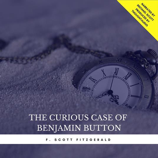 The Curious Case of Benjamin Button (Short Story)