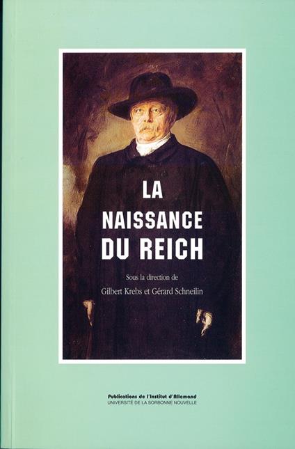 La naissance du Reich