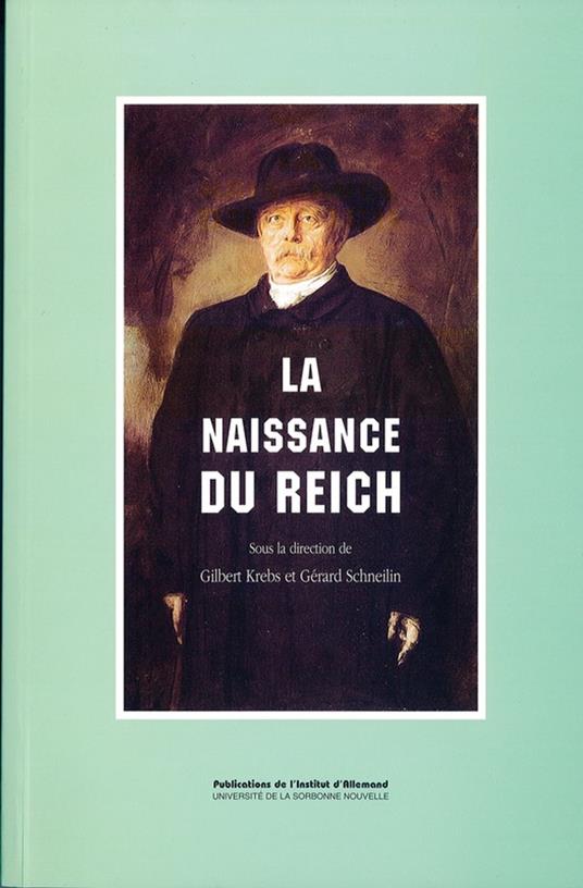 La naissance du Reich