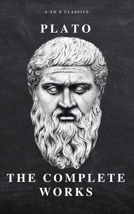 Plato: The Complete Works (31 Books)