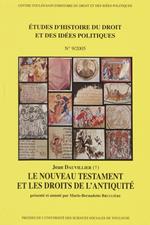 Le nouveau testament et les droits de l'Antiquité