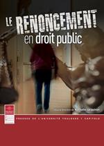 Le renoncement en droit public