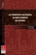 Les fondements historiques du droit européen des affaires