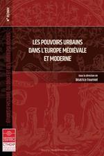 Les pouvoirs urbains dans l'Europe médiévale et moderne