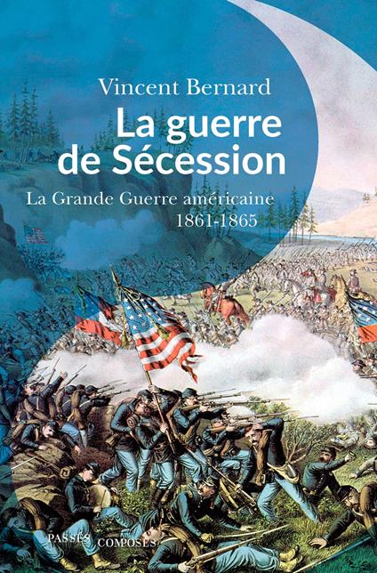 La guerre de Sécession