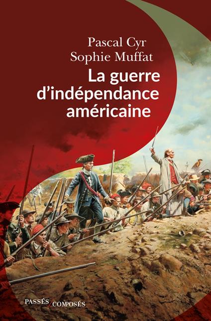 La guerre d'indépendance américaine