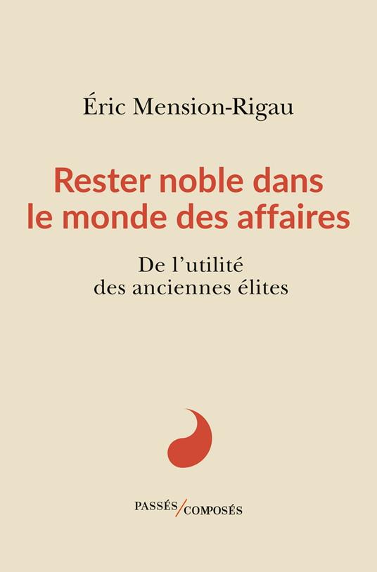 Rester noble dans le monde des affaires