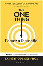 The One Thing : Passez à l'essentiel