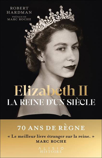 Elizabeth II, la reine d'un siècle 1926-1992