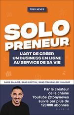 Solopreneur - L’art de créer un business en ligne au service de sa vie