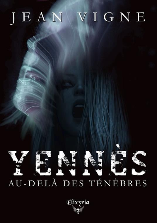 Yennès, au-delà des ténèbres