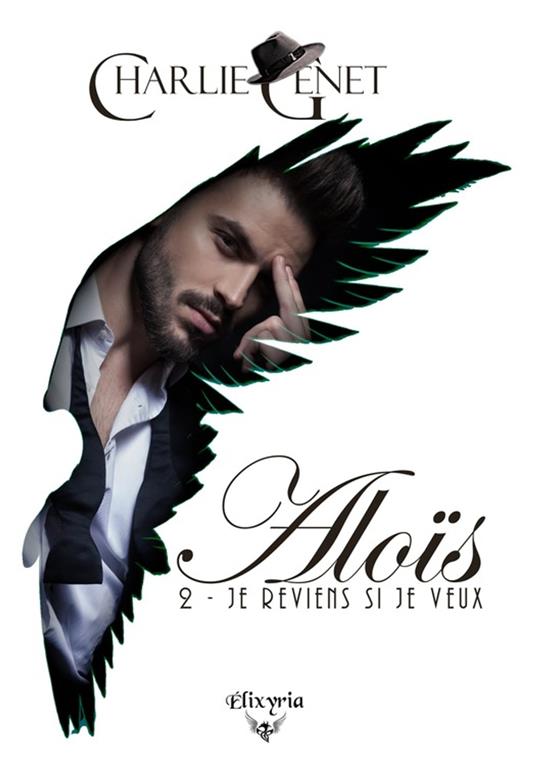 Aloïs - 2 - Je reviens si je veux