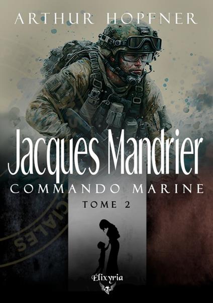 Jacques Mandrier - Commando marine - Tome 2