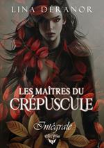 Les maîtres du crépuscule - Intégrale