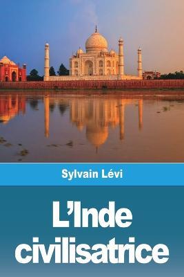 L'Inde civilisatrice - Sylvain Lévi - cover