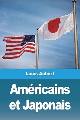 Américains et Japonais - Louis Aubert - cover