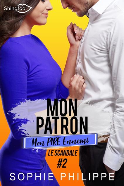 Mon Patron, Mon PIRE Ennemi Tome 2