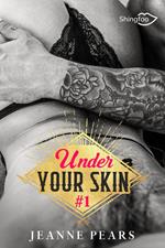 Under Your Skin - Tome 1