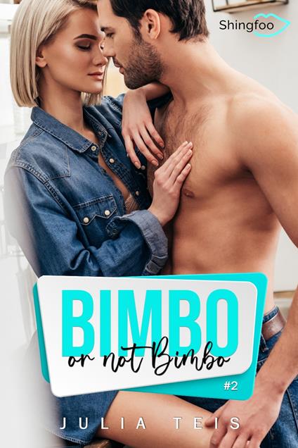 Bimbo or not Bimbo Tome 2