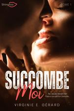 Succombe Moi #1