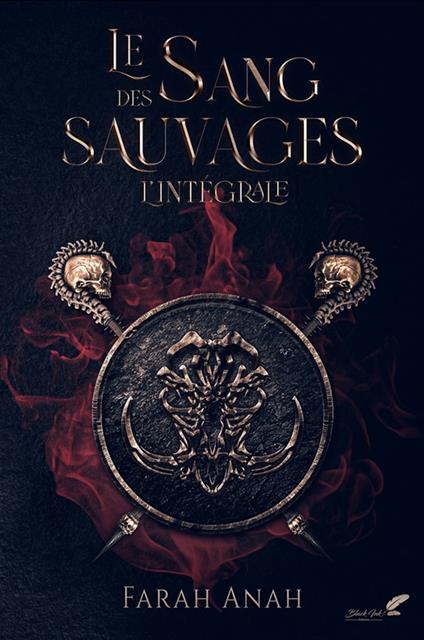 Le sang des sauvages : VERSION INTÉGRALE