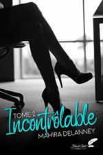 Incontrôlable, tome 2