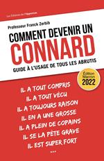 Comment devenir un connard - Guide à l'usage de tous les abrutis