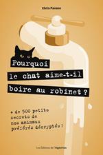 Pourquoi le chat aime-t-il boire au robinet ?